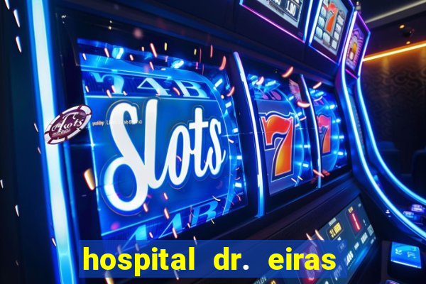 hospital dr. eiras em botafogo